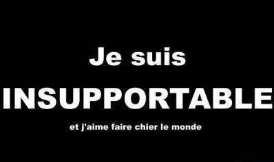 et je l'assume